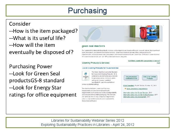 Purchasing Consider --How is the item packaged? --What is its useful life? --How will Purchasing Consider --How is the item packaged? --What is its useful life? --How will