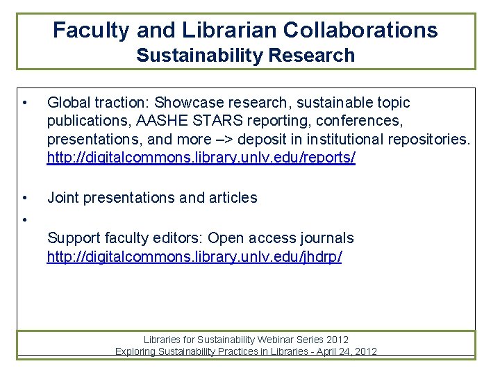 Faculty and Librarian Collaborations Sustainability Research • Global traction: Showcase research, sustainable topic publications, Faculty and Librarian Collaborations Sustainability Research • Global traction: Showcase research, sustainable topic publications,