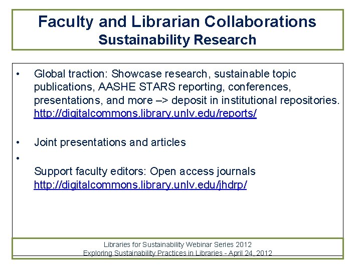 Faculty and Librarian Collaborations Sustainability Research • Global traction: Showcase research, sustainable topic publications,