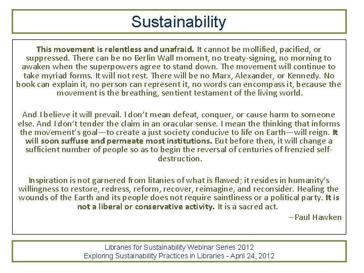 Sustainability This movement is relentless and unafraid. It cannot be mollified, pacified, or suppressed. Sustainability This movement is relentless and unafraid. It cannot be mollified, pacified, or suppressed.