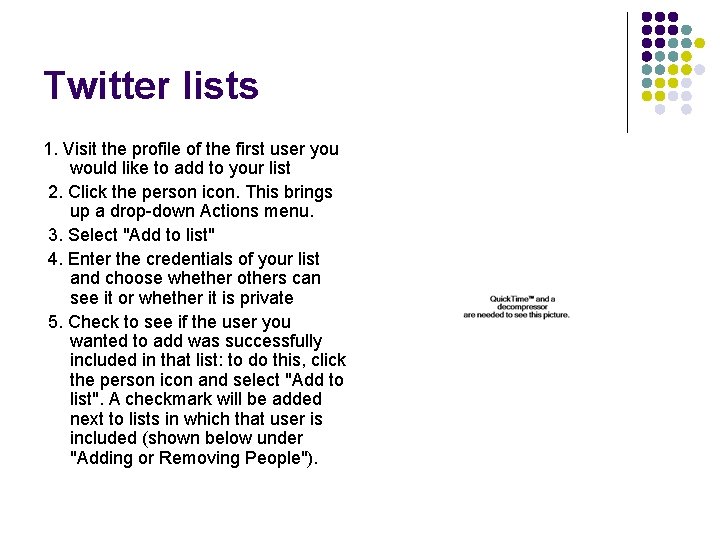 Twitter lists 1. Visit the profile of the first user you would like to