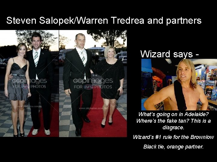 Steven Salopek/Warren Tredrea and partners Wizard says - What’s going on in Adelaide? Where’s