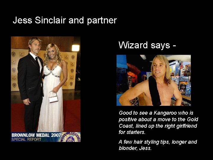 Jess Sinclair and partner Wizard says - Good to see a Kangaroo who is