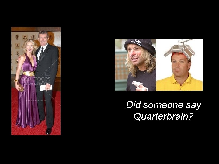 Did someone say Quarterbrain? 