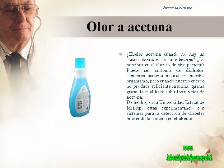 Síntomas extraños Olor a acetona ¿Hueles acetona cuando no hay un frasco abierto en