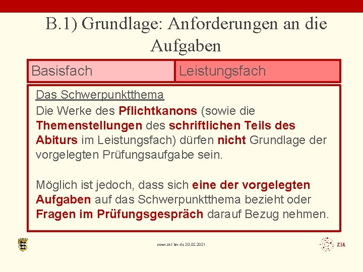 B. 1) Grundlage: Anforderungen an die Aufgaben Basisfach Leistungsfach Das Schwerpunktthema Die Werke des