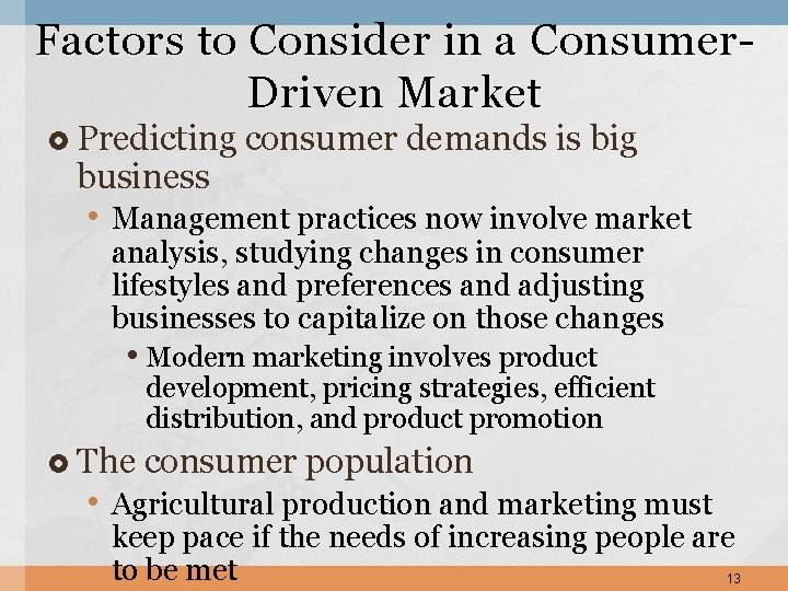 Factors to Consider in a Consumer. Driven Market Predicting business consumer demands is big