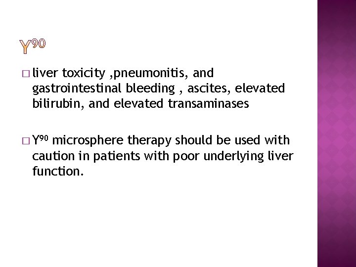 � liver toxicity , pneumonitis, and gastrointestinal bleeding , ascites, elevated bilirubin, and elevated