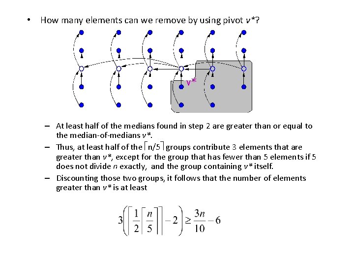 • How many elements can we remove by using pivot v*? v* – • How many elements can we remove by using pivot v*? v* –