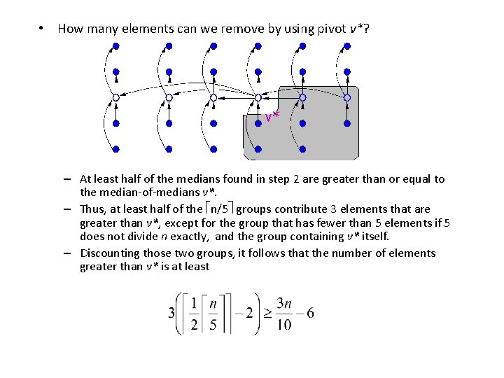  • How many elements can we remove by using pivot v*? v* –