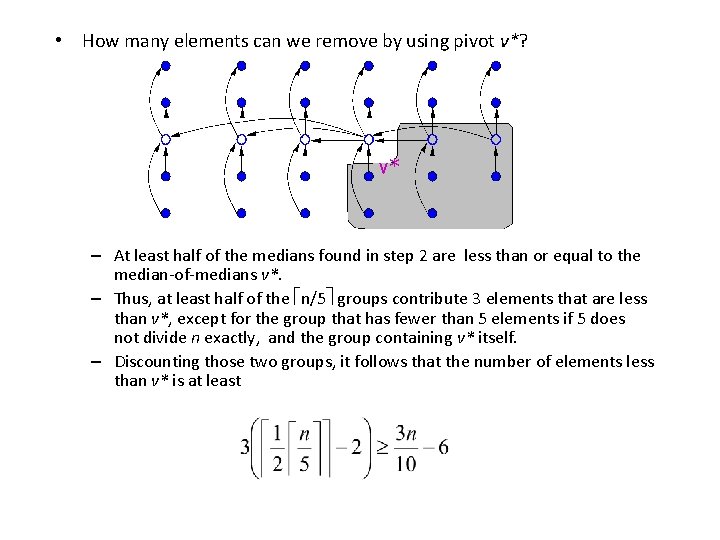 • How many elements can we remove by using pivot v*? v* – • How many elements can we remove by using pivot v*? v* –