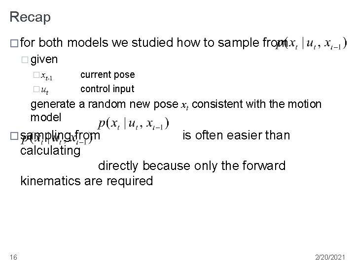 Recap � for both models we studied how to sample from � given �