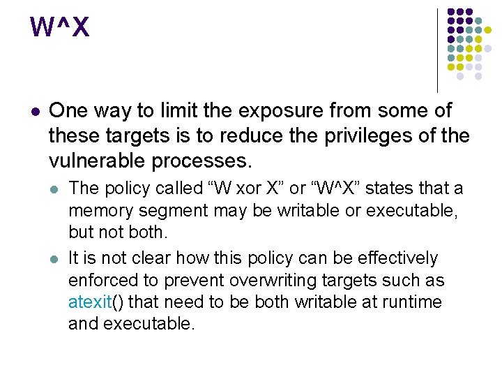 W^X l One way to limit the exposure from some of these targets is