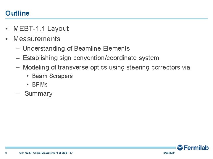 Outline • MEBT-1. 1 Layout • Measurements – Understanding of Beamline Elements – Establishing