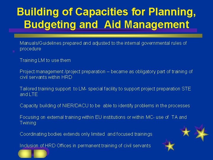 Building of Capacities for Planning, Budgeting and Aid Management § Manuals/Guidelines prepared and adjusted