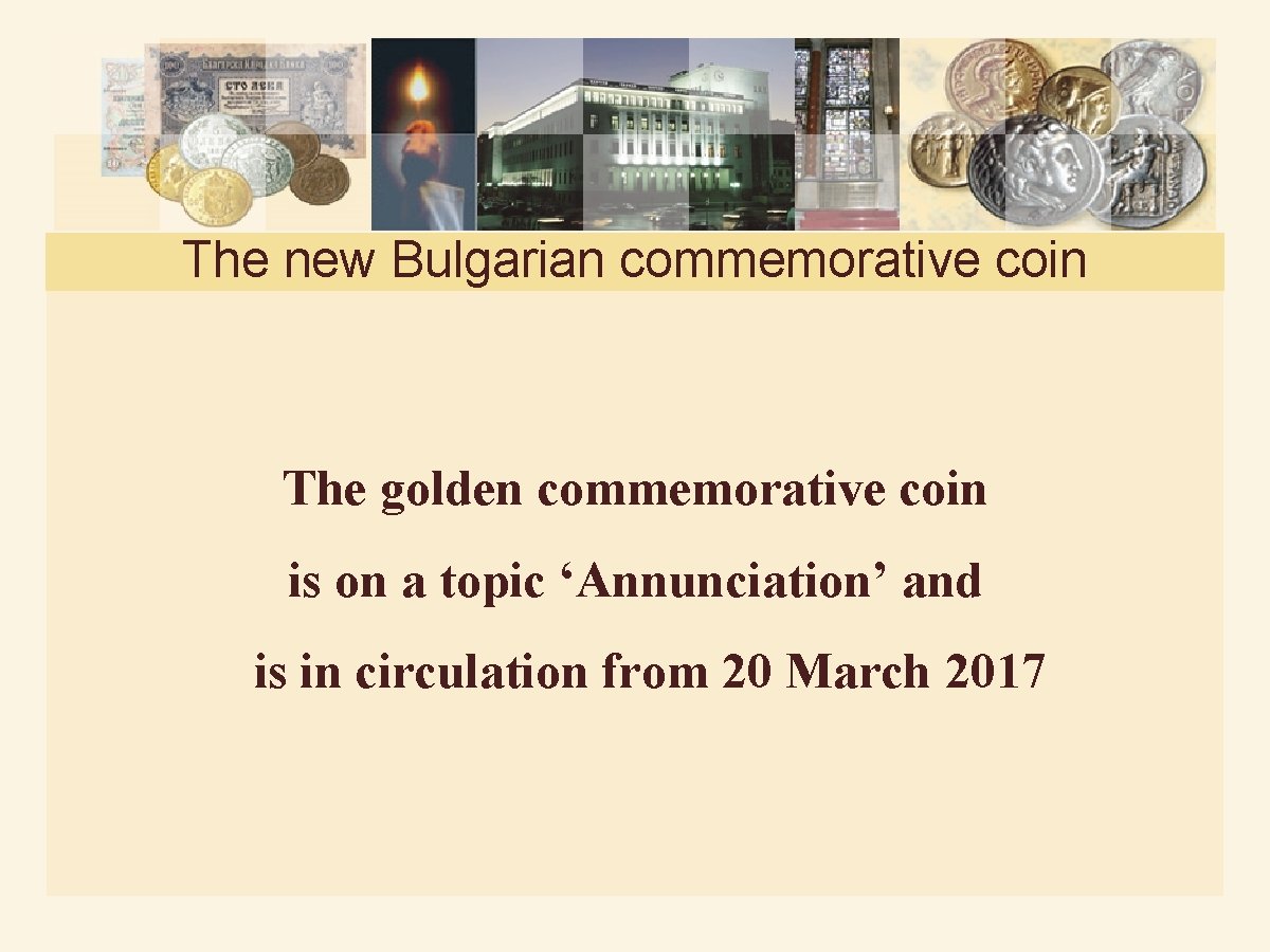 The new Bulgarian commemorative coin The golden commemorative coin is on a topic ‘Annunciation’