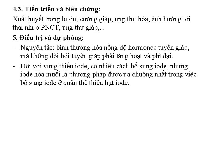 4. 3. Tiến triển và biến chứng: Xuất huyết trong bướu, cường giáp, ung