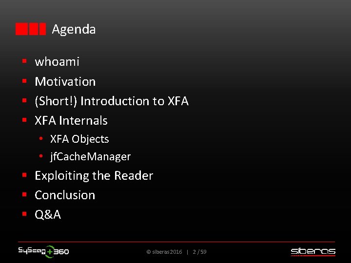 Agenda § § whoami Motivation (Short!) Introduction to XFA Internals • XFA Objects •