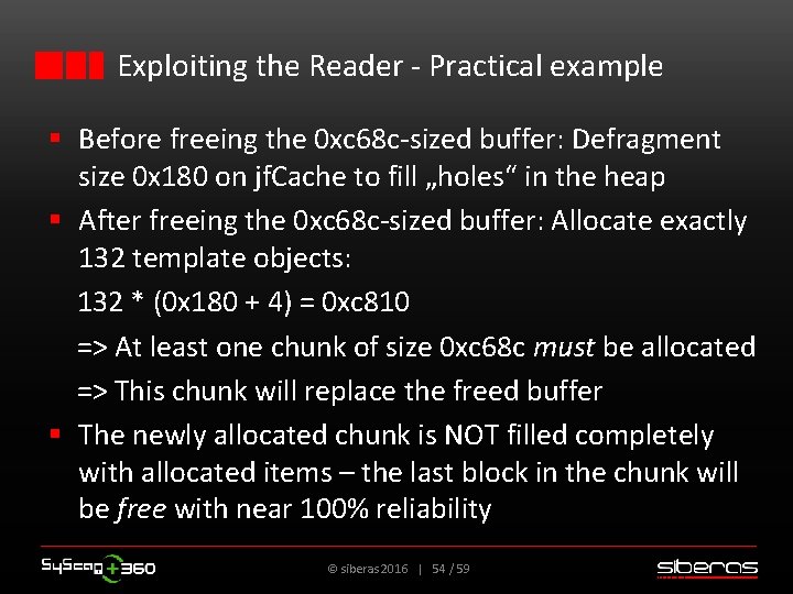 Exploiting the Reader - Practical example § Before freeing the 0 xc 68 c-sized