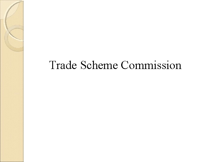 Trade Scheme Commission 