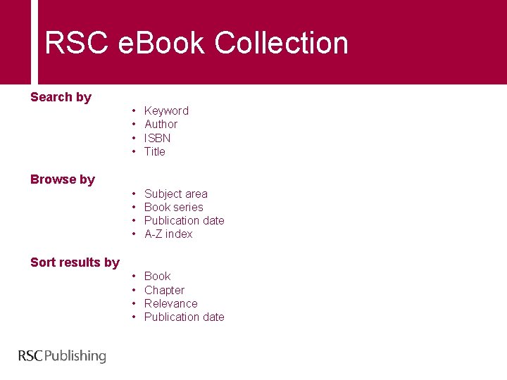 RSC e. Book Collection Search by • • Keyword Author ISBN Title • •