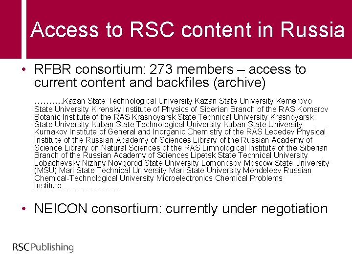 Access to RSC content in Russia • RFBR consortium: 273 members – access to