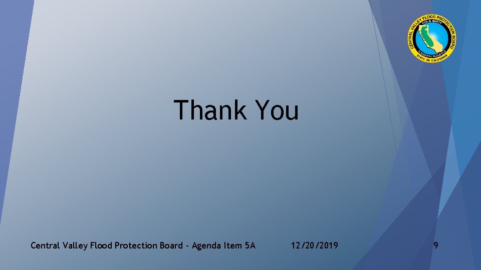 Thank You Central Valley Flood Protection Board - Agenda Item 5 A 12/20/2019 9