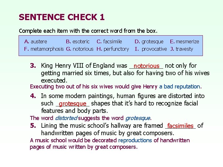 SENTENCE CHECK 1 Complete each item with the correct word from the box. A.