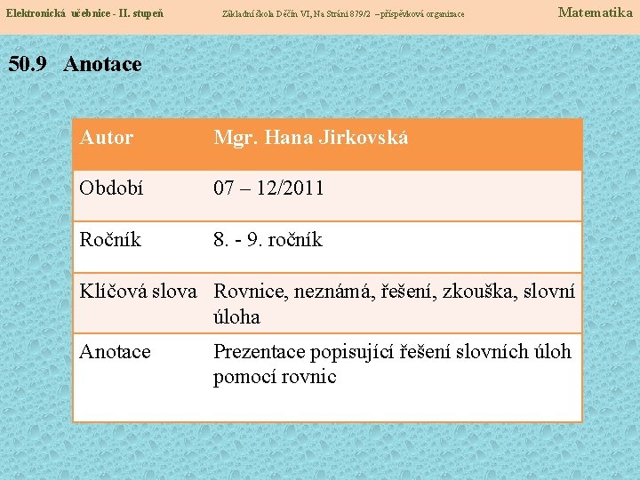 Elektronická učebnice - II. stupeň Základní škola Děčín VI, Na Stráni 879/2 – příspěvková