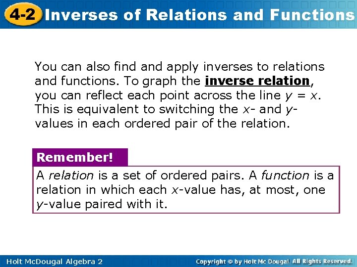 4 -2 Inverses of Relations and Functions You can also find apply inverses to