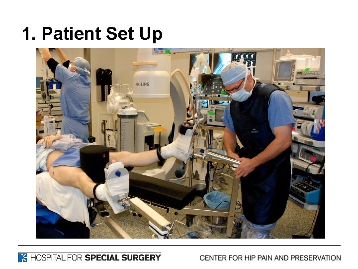 1. Patient Set Up 