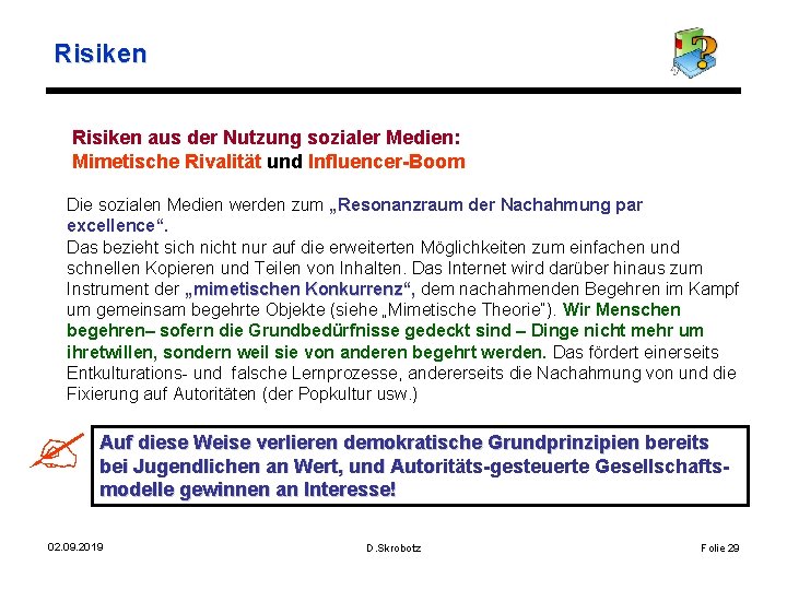 Risiken aus der Nutzung sozialer Medien: Mimetische Rivalität und Influencer-Boom Die sozialen Medien werden