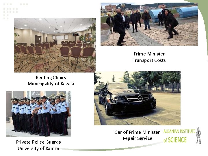 Prime Minister Transport Costs Renting Chairs Municipality of Kavaja Private Police Guards University of