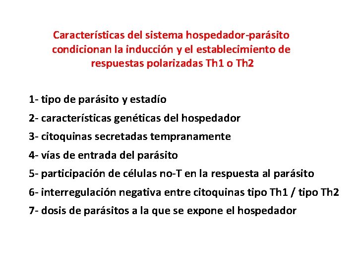 Características del sistema hospedador-parásito condicionan la inducción y el establecimiento de respuestas polarizadas Th