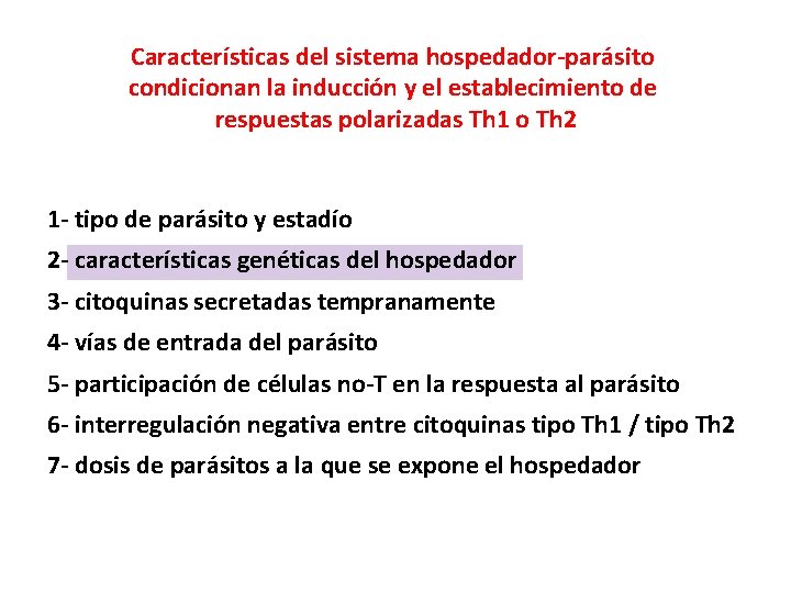 Características del sistema hospedador-parásito condicionan la inducción y el establecimiento de respuestas polarizadas Th