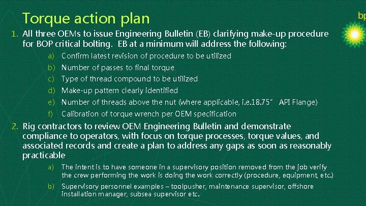 Torque action plan 1. All three OEMs to issue Engineering Bulletin (EB) clarifying make-up
