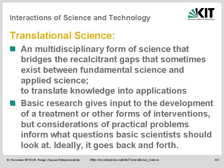 Interactions of Science and Technology Translational Science: An multidisciplinary form of science that bridges