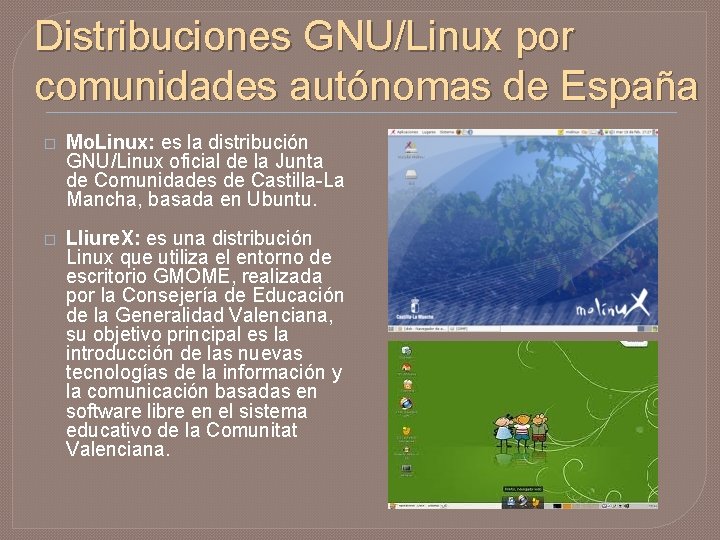Distribuciones GNU/Linux por comunidades autónomas de España � Mo. Linux: es la distribución GNU/Linux
