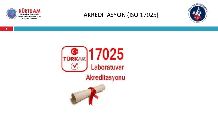 AKREDİTASYON (ISO 17025) 4 