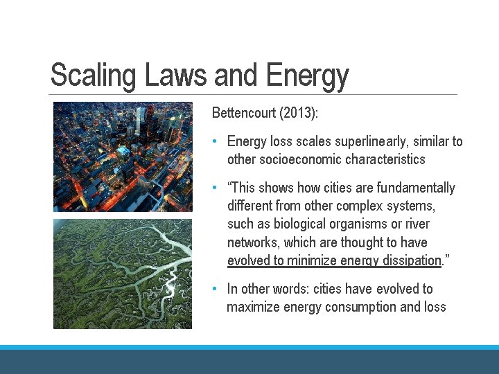 Scaling Laws and Energy Bettencourt (2013): • Energy loss scales superlinearly, similar to other Scaling Laws and Energy Bettencourt (2013): • Energy loss scales superlinearly, similar to other