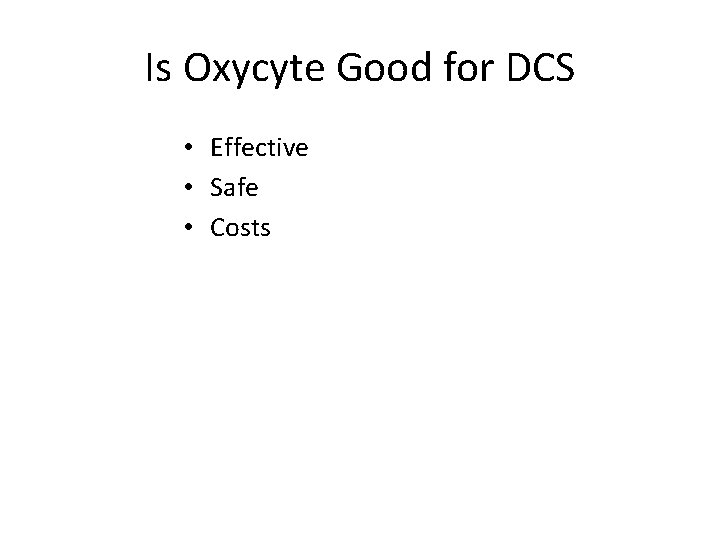 Is Oxycyte Good for DCS • Effective • Safe • Costs 