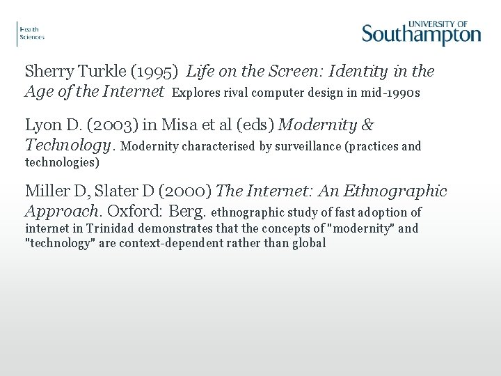 Sherry Turkle (1995) Life on the Screen: Identity in the Age of the Internet