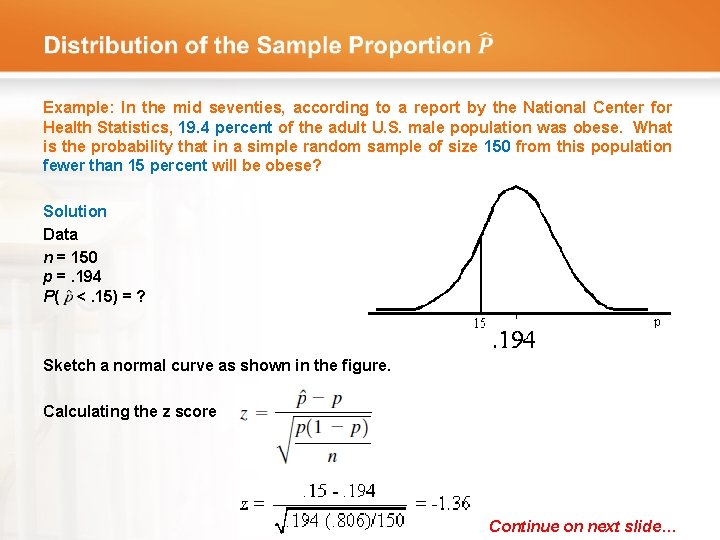  Example: In the mid seventies, according to a report by the National Center