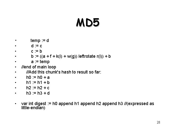 MD 5 • • • temp : = d d : = c c MD 5 • • • temp : = d d : = c c