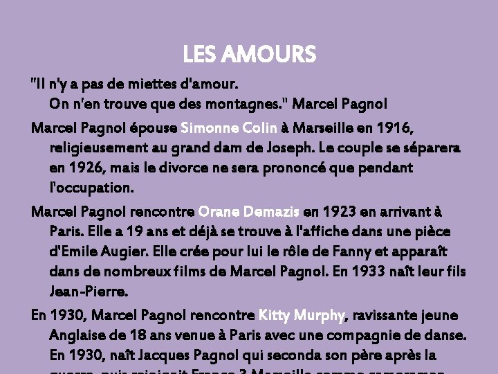 LES AMOURS "Il n'y a pas de miettes d'amour. On n'en trouve que des