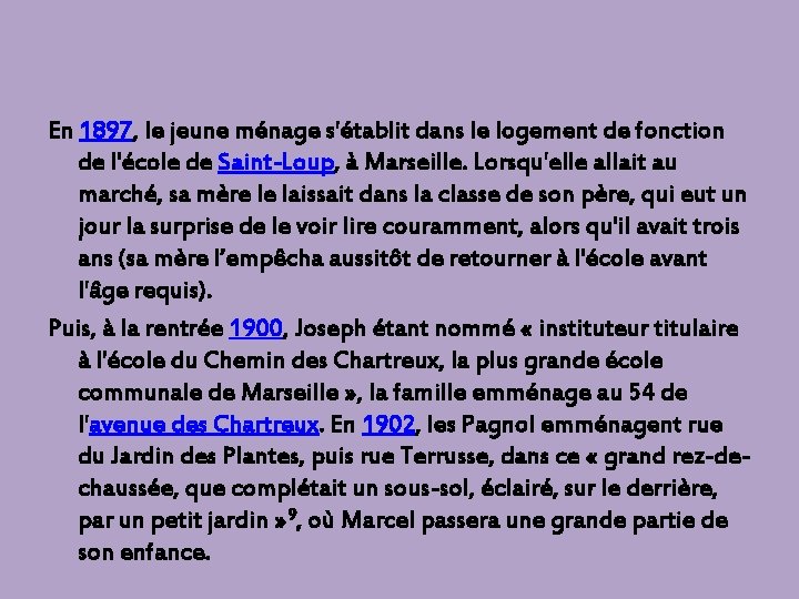 En 1897, le jeune ménage s'établit dans le logement de fonction de l'école de