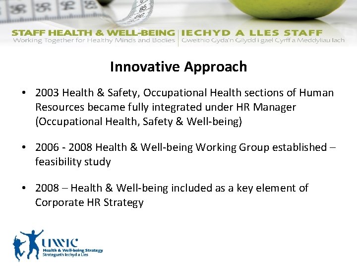 Innovative Approach • 2003 Health & Safety, Occupational Health sections of Human Resources became