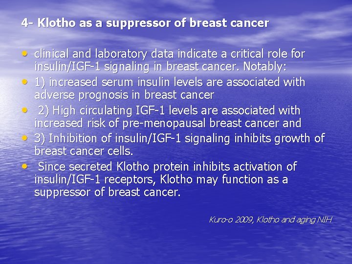 4 - Klotho as a suppressor of breast cancer • clinical and laboratory data