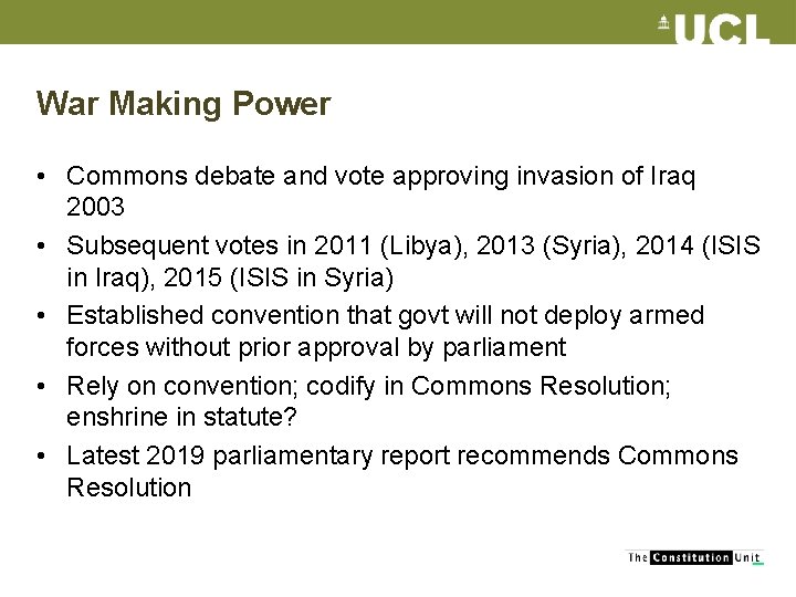 War Making Power • Commons debate and vote approving invasion of Iraq 2003 •