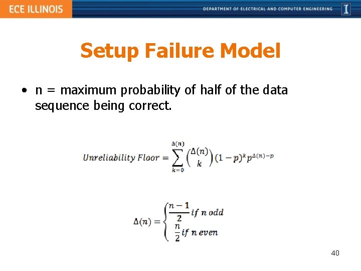 Setup Failure Model • n = maximum probability of half of the data sequence